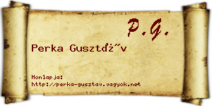 Perka Gusztáv névjegykártya